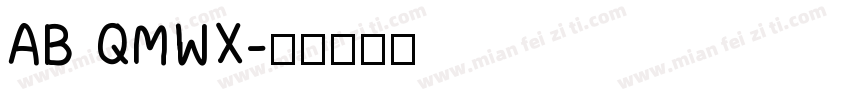 AB QMWX字体转换